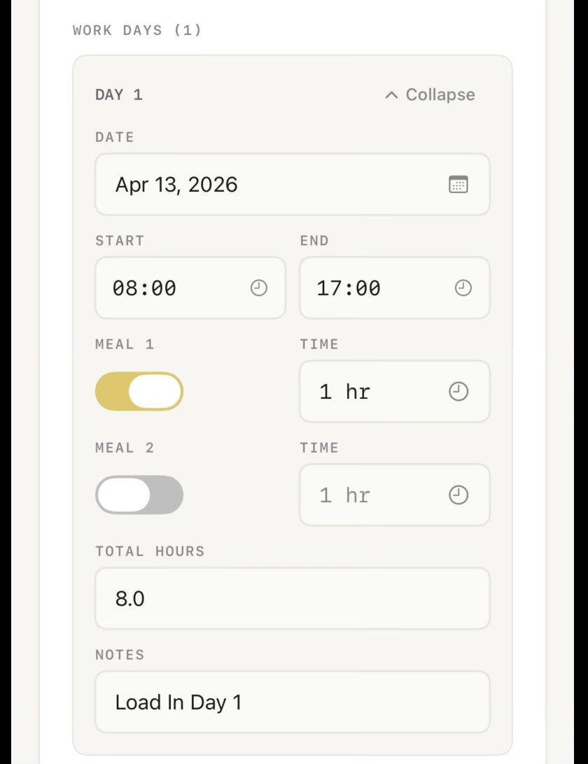 A Work Day filled out: Apr 13 2026, 08:00 to 17:00, Meal 1 toggle on with 1 hour, total 8 hours, notes Load In Day 1.